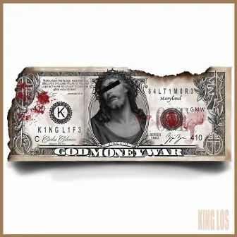 God, Money, War by King Los