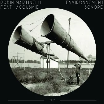 Environnement Sonore by Robin Martinelli