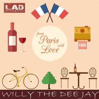 From Paris With Love by wiLLy The Dee Jay