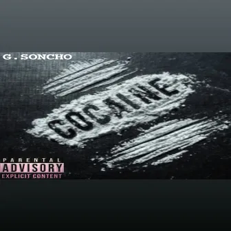 Cocaine by G Soncho