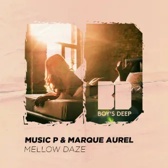 Mellow Daze - Single by Marque Aurel