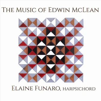 The Music of Edwin McLean by Elaine Funaro