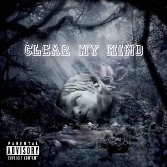 Clear My Mind by Boogeyman