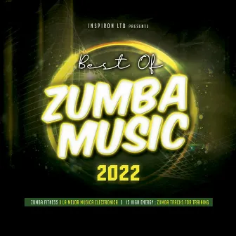 Best of Zumba Music 2022 by Zumba Fitness