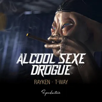 alcool sexe drogue by Rayken