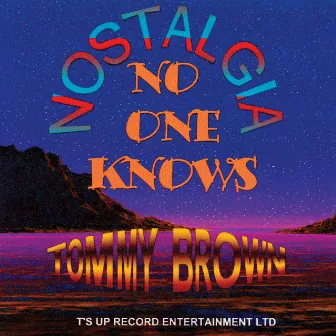 No One Knows by Tommy Brown