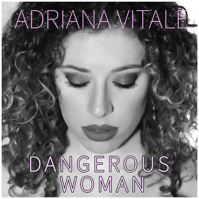 Dangerous Woman