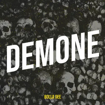 DEMONE by Bolla Gee