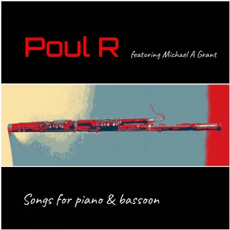 Songs for Piano & Bassoon by Poul R