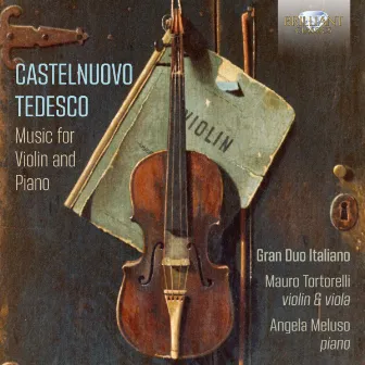 Castelnuovo-Tedesco: Music for Violin and Piano by Angela Meluso