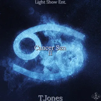 Cancer Szn 2 by T.Jones