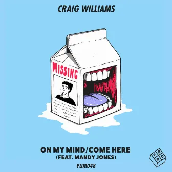 On My Mind/Come Here by Craig Williams