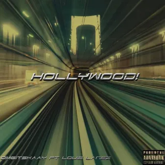 HOLLYWOOD! (slide) by Omgitskaay