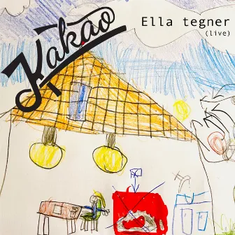 Ella tegner (LIVE) by KAKAO