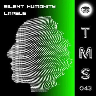 Lapsus by Silent Humanity