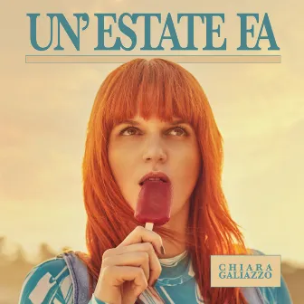 Un’estate fa by Chiara Galiazzo