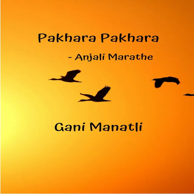 Pakhara Pakhara (Gani Manatli) [feat. Anjali Marathe]