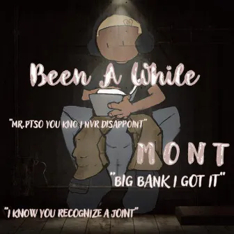 Been A While by Mont