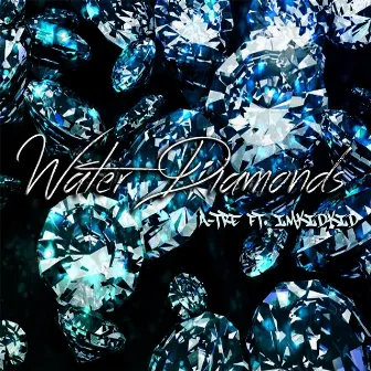 Water Diamonds (feat. Imkidkid) by Atre