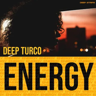 Energy by DeepTurco