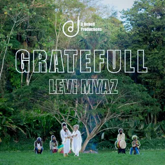 Gratefull by Levi Myaz