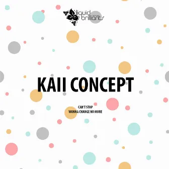 Can't Stop by Kaii Concept