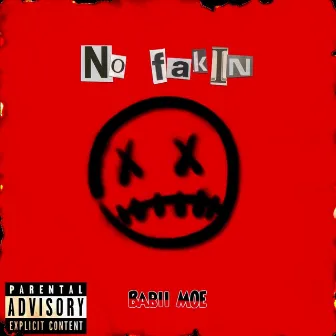 No Fakin by Babii MOE