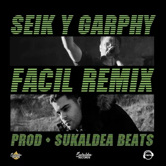 Fácil (Sukaldea Beats Remix) by Seik