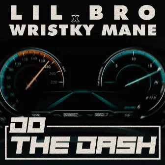 Do the dash (Radio Edit) by Lil Bro