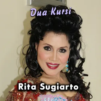 Dua Kursi by Rita Sugiarto