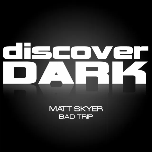 Bad Trip (Original Mix)