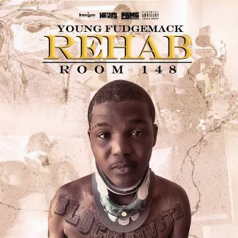 Rehab: Room 148 by Young Fudgemack