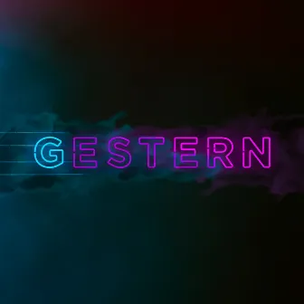 Gestern by prodbyGeekz