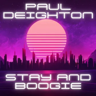 Stay and Boogie by Paul Deighton