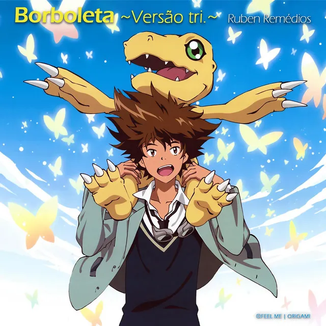 Borboleta ~Vers​ã​o tri​.​~ Tema de Digimon Adventure tri.