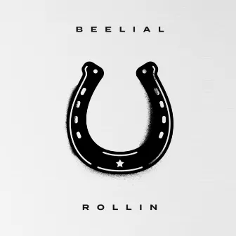 Rollin by Beelial