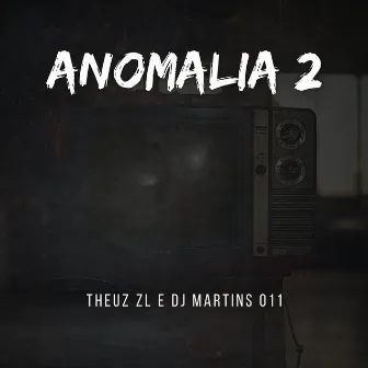 Anomalia 2 by DJ Martins 011