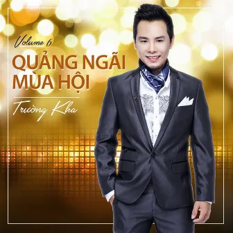 Tuyển Tập Ca Khúc Hay Nhất Về Quảng Ngãi by Trường Kha