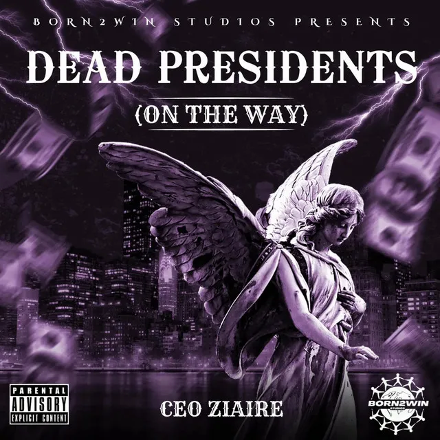 DEAD PRESIDENTS/ON THE WAY