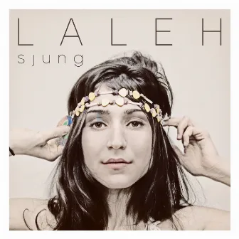 Sjung by Laleh