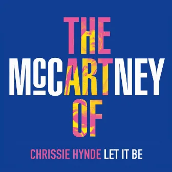 Let It Be by Chrissie Hynde