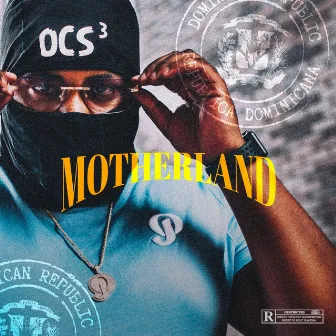 Motherland by OCS