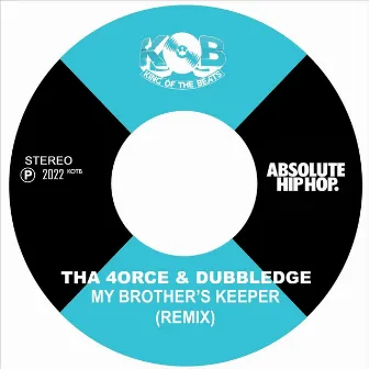 My Brother's Keeper (Remix) by Dubbledge