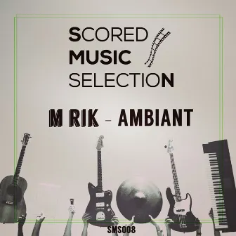 Ambiant by Mrik