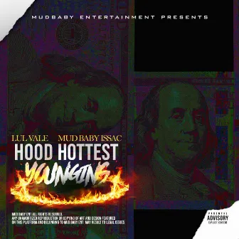 Hood Hottest Youngins by Mudbaby Isaac