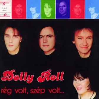 Rég Volt, Szép Volt by Dolly Roll