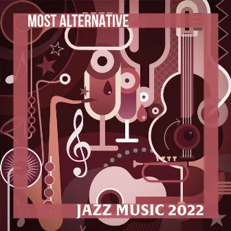 Most Alternative Jazz Music 2022 by Jazz Improvisation Academy