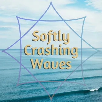 Softly Crashing Waves by Ocean Waves for Concentration