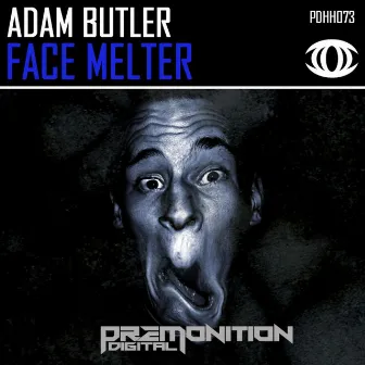 Face Melter by Adam Butler