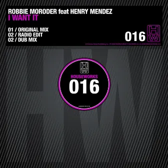 I Want It (feat. Henry Mendez) by Robbie Moroder